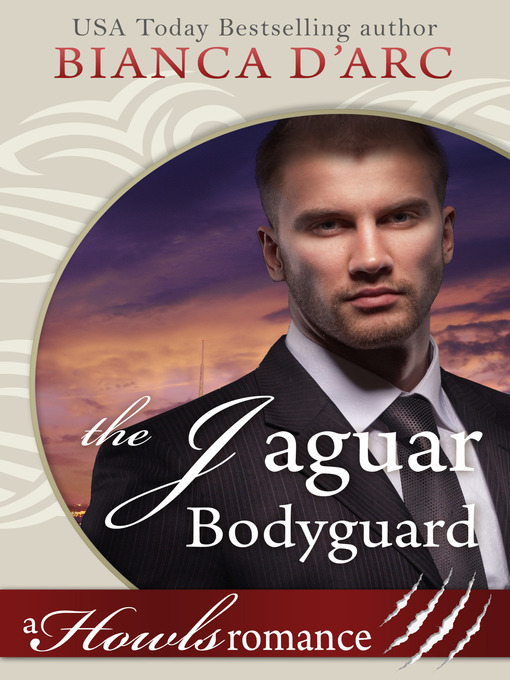 Title details for The Jaguar Bodyguard by Bianca D'Arc - Available